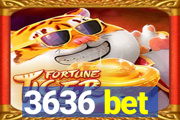 3636 bet